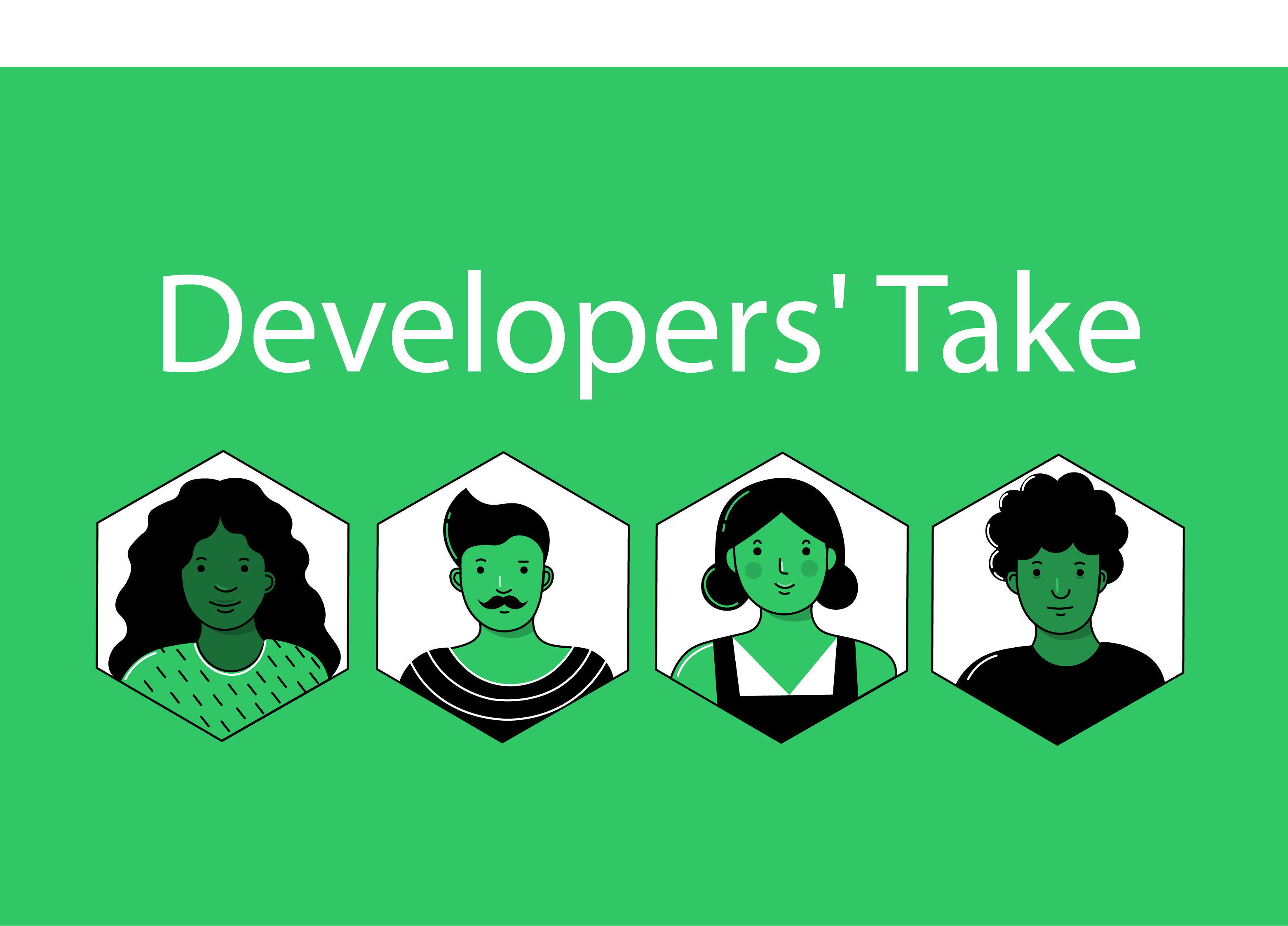 Illustration of four diamond-shaped headshots with the words "Developers' Take" written on top