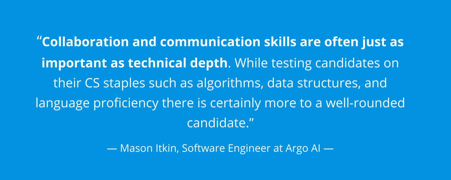 A quote from Argo AI's Mason Itkin, about the importance of soft skills in a candidate
