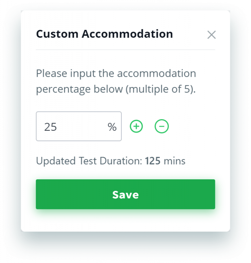 Custom time accomodation for candidates' test attempts