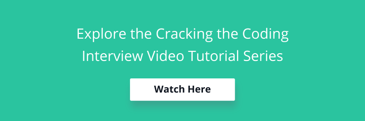 Button that reads "explore the cracking the coding interview video tutorial series - watch here"