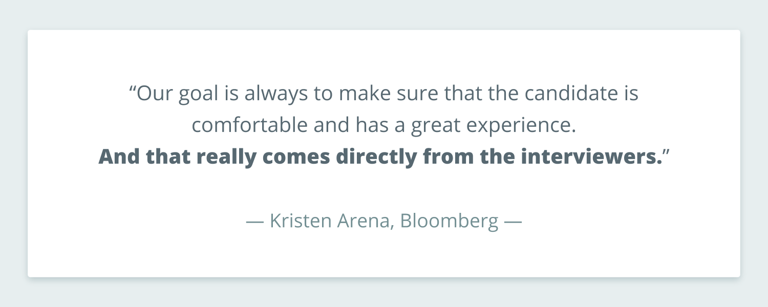 Pull quote from Kristen Arena that reads: "Our goal is always to make sure the candidate is comfortable and has a great experience. And that really comes directly from the interviewers." 